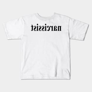 narcissist Kids T-Shirt